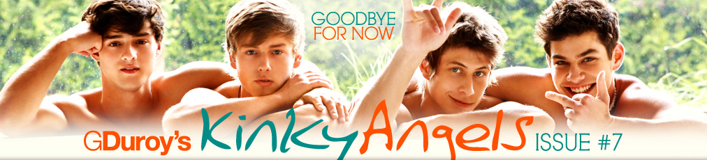 Kinky Angels: ISSUE #7 Goodbye for now - Angels in the Making