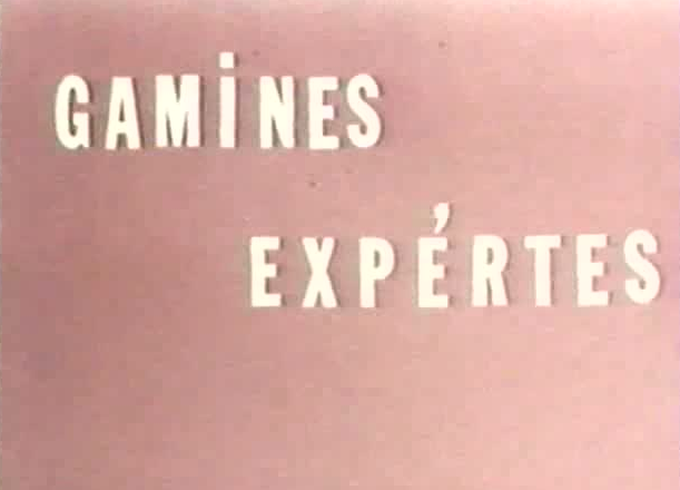 Gamines expertes / Искусные проказницы